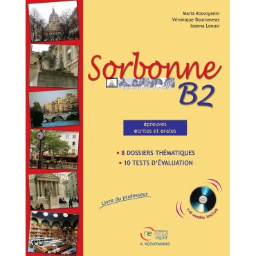 B2 Sorbonne­ épreuves écrites & orales, livre du professeur